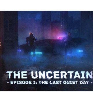 The Uncertain: Episode 1 - The Last Quiet Day Steam Key GLOBAL